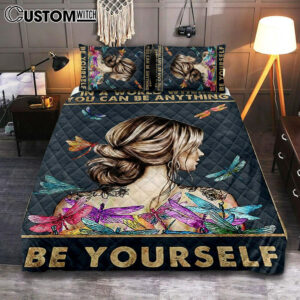 In A World Where You Can Be Anything Be Yourself Quilt Bedding Set Bedroom – Gifts For Women, Teen Girls Room
