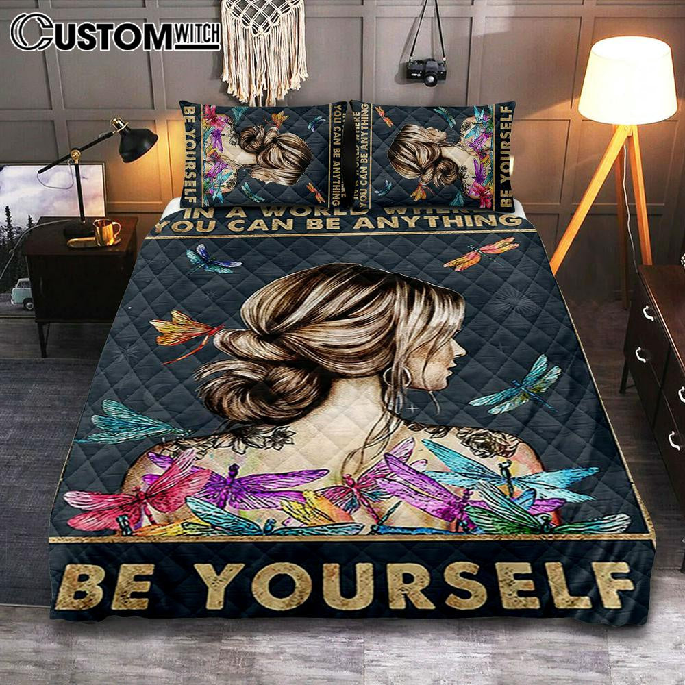 In A World Where You Can Be Anything Be Yourself Quilt Bedding Set Bedroom – Gifts For Women, Teen Girls Room