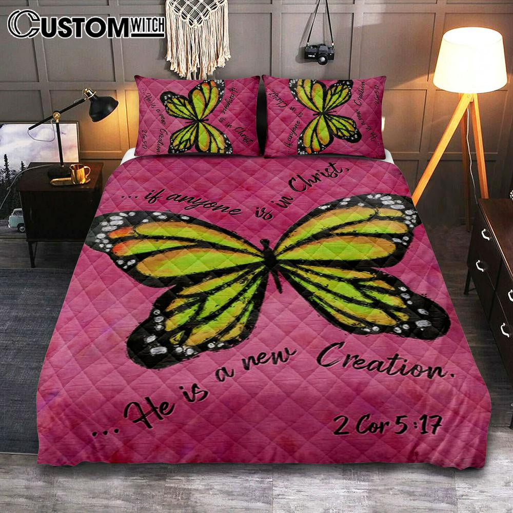 If Anyone Is In Christ He Is A New Creation Butterfly Quilt Bedding Set Bedroom – Christian Quilt Bedding Set Prints – Religious Cover Twin Bedding Decor