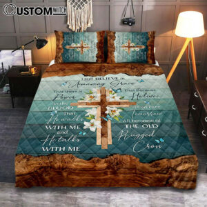 I Still Believe In Amazing Grace Lily With Butterfly Wooden Cross Quilt Bedding Set Art – Bible Verse Bedroom