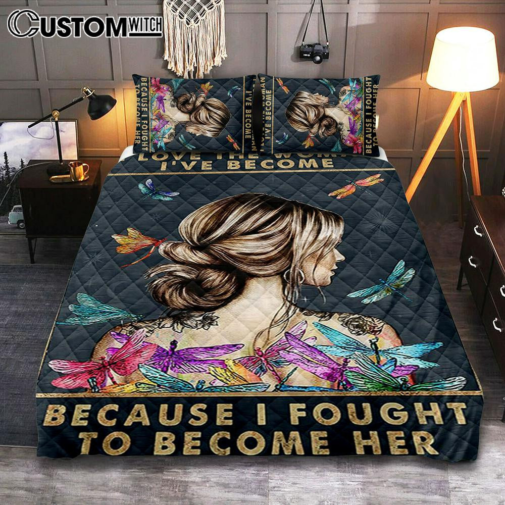 I Love The Woman I’ve Become Quilt Bedding Set Bedroom – Gifts For Women, Girls, Teens – Boho Hippie Dragonfly Decor