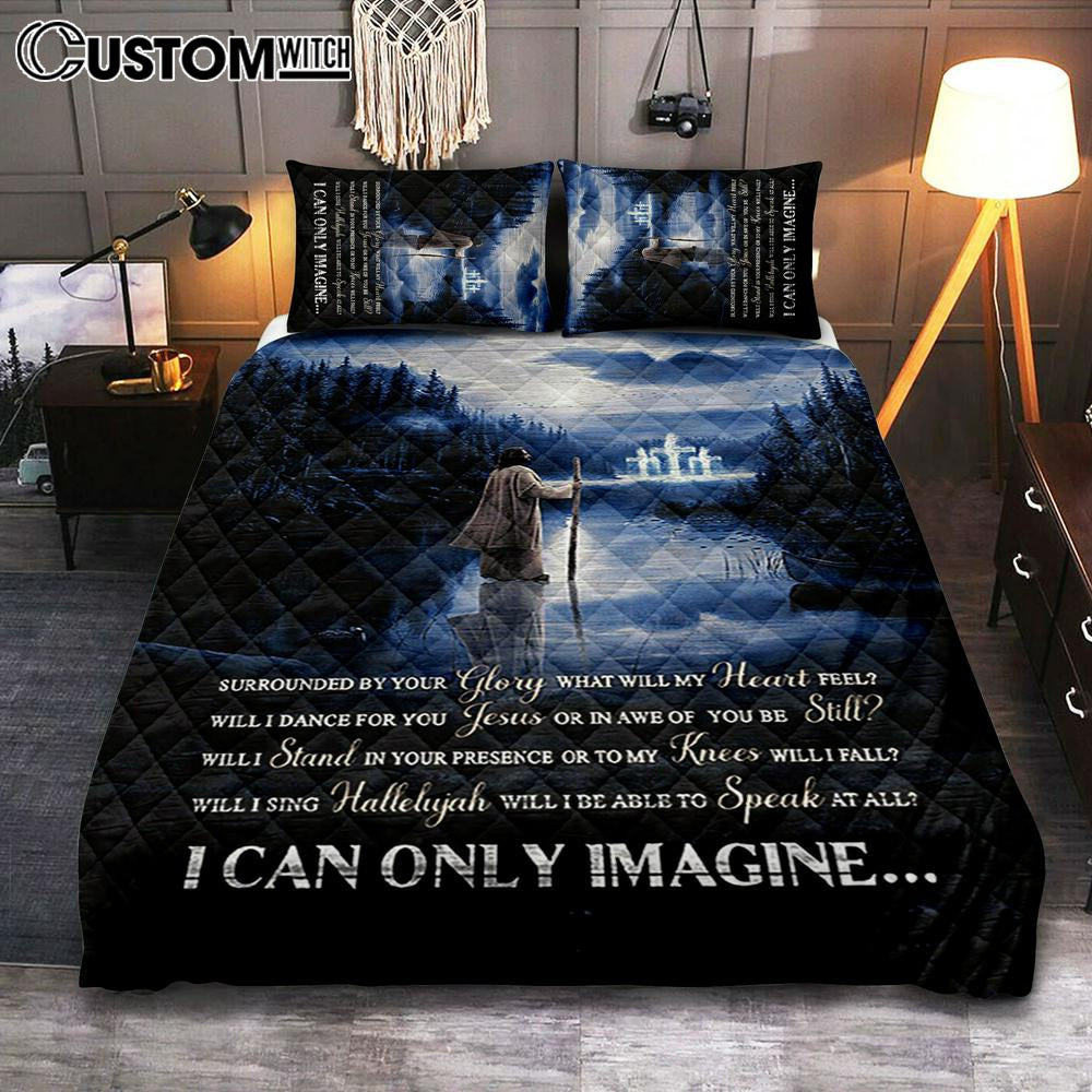 I Can Only Imagine Quilt Bedding Set – Jesus Walking On Water Quilt Bedding Set Bedroom – Bible Verse Quilt Bedding Set Art – Christian Home Decor