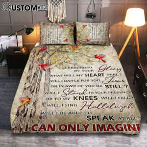 I Can Only Imagine Cardinal Quilt Bedding Set Art – Christian Art – Bible Verse Bedroom – Religious Home Decor