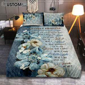 I Can Only Imagine Blue Flower White Butterfly Quilt Bedding Set Bedroom – Bible Verse Quilt Bedding Set Art – Christian Home Decor