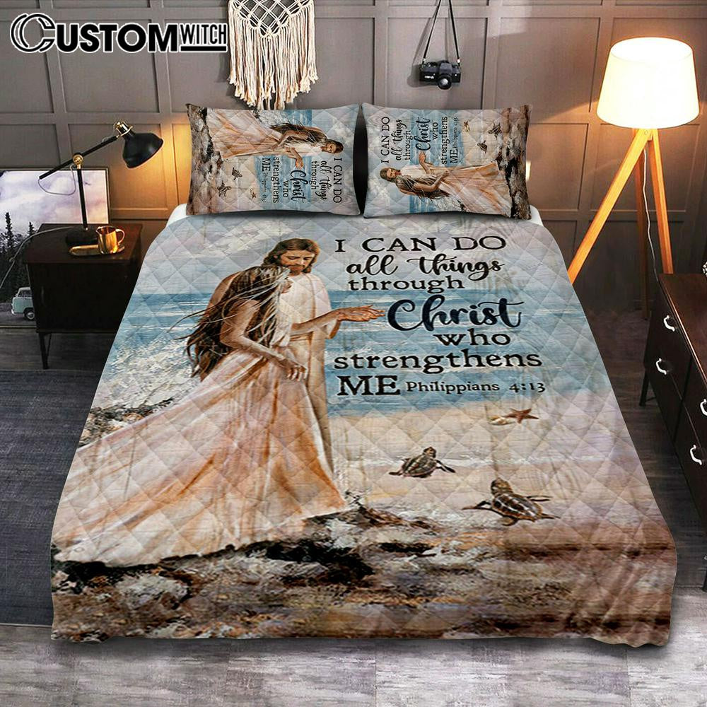 I Can Do All Things Through Christ Who Strengthens Me Quilt Bedding Set – Jesus And Girl On The Beach Quilt Bedding Set Bedroom – Christian Quilt Bedding Set Prints