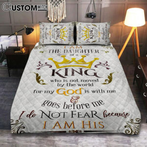I Am The Daughter Of A King Quilt Bedding Set Bedroom – Christian Quilt Bedding Set Prints – Religious Cover Twin Bedding Decor