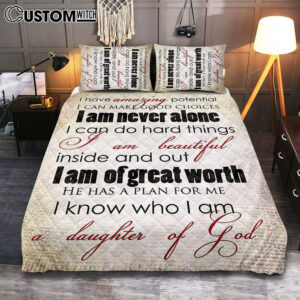 I Am A Daughter Of God Bedroom Quilt Bedding Set Prints – Christian Quilt Bedding Set Bedroom Decor