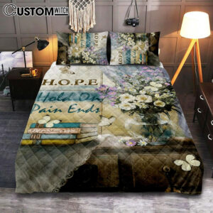 Hope Hold On Pain Ends Butterfly Flower Window Quilt Bedding Set Bedroom – Christian Bedroom Decor – Religious Quilt Bedding Set Prints