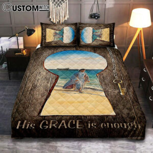 His Grace Is Enough Quilt Bedding Set Bedroom – Jesus Walks On The Beach Quilt Bedding Set – Jesus Quilt Bedding Set Pictures – Christian Quilt Bedding Set Bedroom