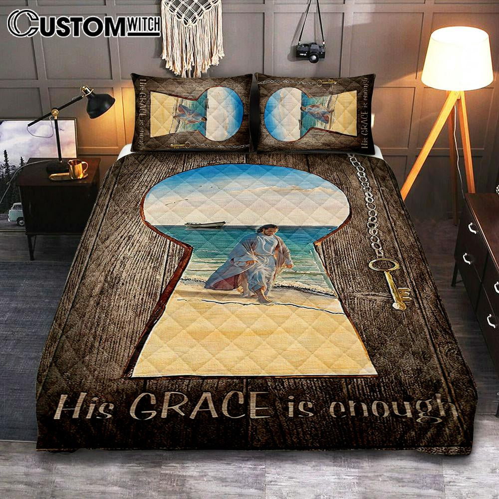 His Grace Is Enough Quilt Bedding Set Bedroom – Jesus Walks On The Beach Quilt Bedding Set – Jesus Quilt Bedding Set Pictures – Christian Quilt Bedding Set Bedroom