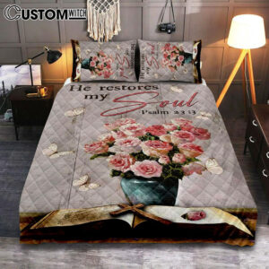He Restores My Soul Pink Rose Vase Bible Quilt Bedding Set Art – Bible Verse Bedroom
