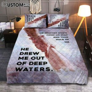 He Drew Me Out Of Deep Water Jessus Quilt Bedding Set Bedroom – Christian Cover Twin Bedding Quilt Bedding Set – Religious Quilt Bedding Set Prints