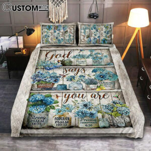God Says You Are Blue Flower Hummingbird Quilt Bedding Set Bedroom – Bible Verse Quilt Bedding Set Art – Christian Home Decor